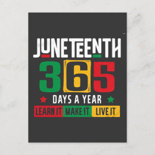 Juneteenth 365 Days a Year Learn It Like It Live  Invitation Postcard
