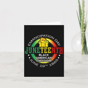 Juneteenth African American Freedom 1865 Black His Card