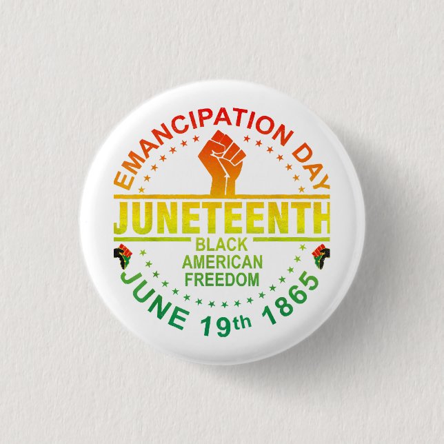 Juneteenth African American Freedom Black 1865 1 Inch Round Button (Front)