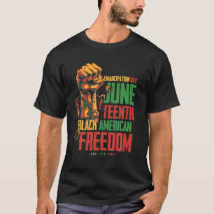 Juneteenth African American Freedom Black Women T-Shirt