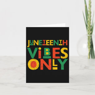 Juneteenth African American Men Juneteenth Black W Card