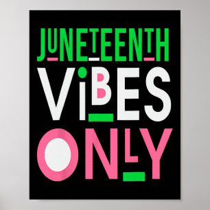 Juneteenth Aka 1865 Independence Juneteenth Vibes  Poster