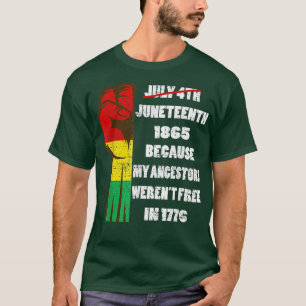 Juneteenth Ancestors quote Black African American T-Shirt
