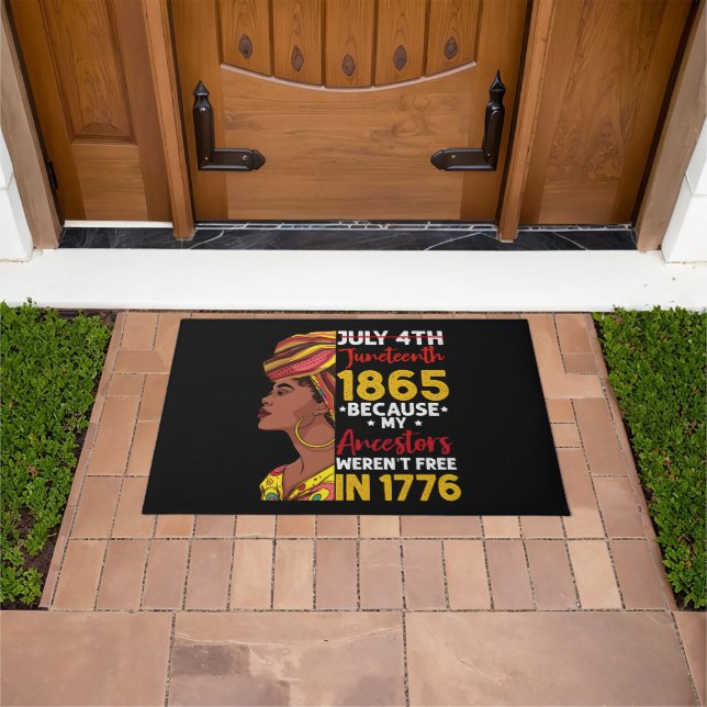 Juneteenth Because My Ancestor Weren't Free 1776 Doormat (Outdoor)