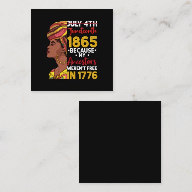 Juneteenth Because My Ancestor Weren't Free 1776 Square Business Card (Front/Back)