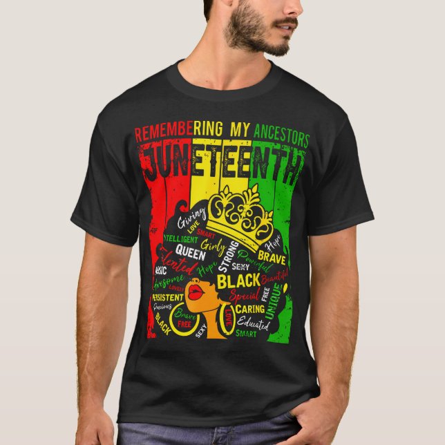 Juneteenth Black African Hair Remembering My Ances T-Shirt (Front)