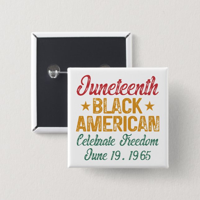 Juneteenth Black American Celebrate Freedom Cool 2 Inch Square Button (Front & Back)