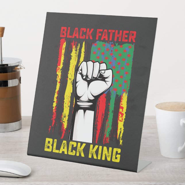 Juneteenth Black Father Day Dad King Celebrating F Pedestal Sign (In SItu)