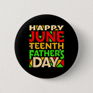 Juneteenth Black Father's Day Happy Holiday Celebr 2 Inch Round Button