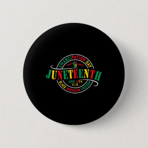 Juneteenth Black History Celebrating Black Freedom 2 Inch Round Button