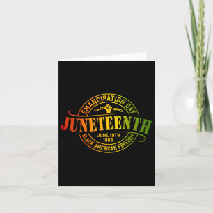 Juneteenth Black History Celebrating Black Freedom Card