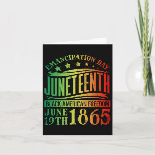 Juneteenth Black History Celebrating Black Freedom Card