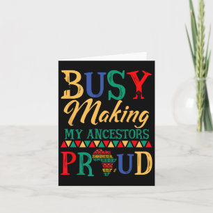 Juneteenth Black History Month Making My Ancestors Card