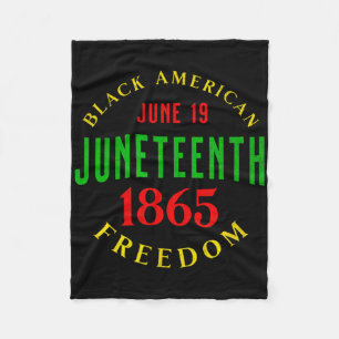 Juneteenth Black Independence Freedom Day 1865  Fleece Blanket