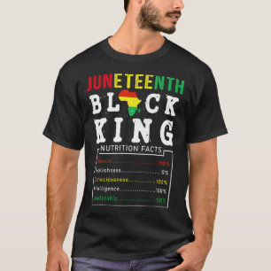 Juneteenth Black King Nutrition Facts Father's Day T-Shirt