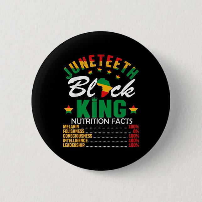 Juneteenth Black King Nutritional Fact Pride Afric 2 Inch Round Button (Front)