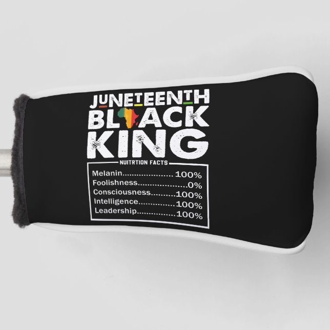 Juneteenth Black King Nutritional Facts Melanin  Golf Head Cover (Front)
