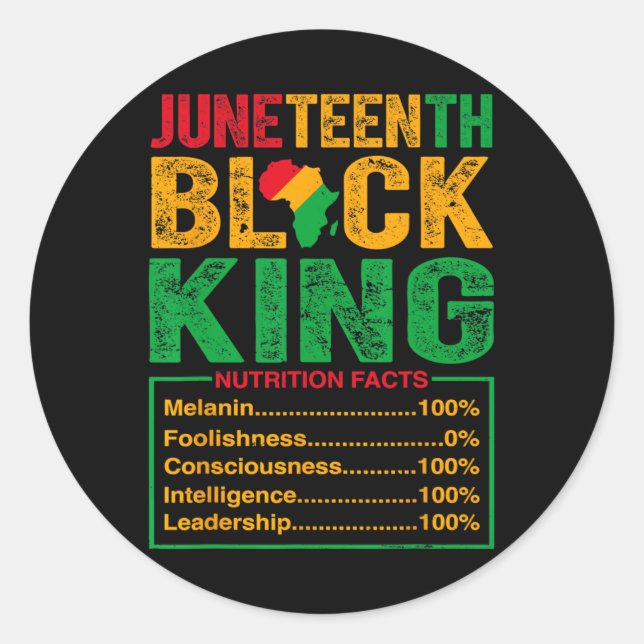 Juneteenth Black King Nutritional Facts Pride Afri Classic Round Sticker (Front)