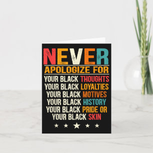 Juneteenth Black Pride Never Apologize Black Histo Card