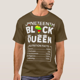 Juneteenth Black Queen Nutritional Facts Girls Mom T-Shirt
