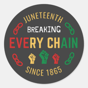 Juneteenth Breaking Every Chain Button Classic Round Sticker