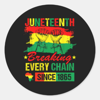 Juneteenth Breaking Every Chain Since 1865 Men Wom Classic Round Sticker