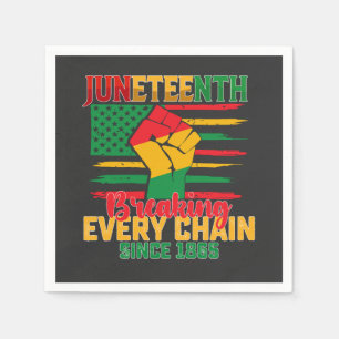 Juneteenth Breaking Every Chain Since 1865 Napkin