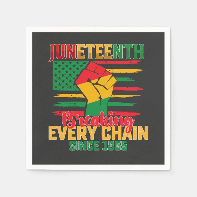 Juneteenth Breaking Every Chain Since 1865 Napkin (Front)