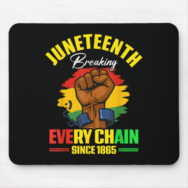 Juneteenth Breaking Every Chain Since 1865 Power M Mouse Pad (Front)