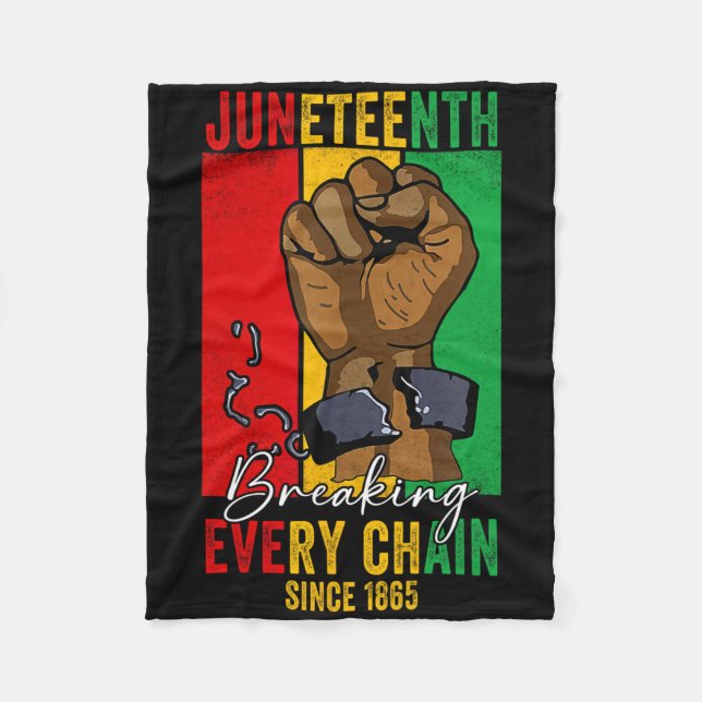 Juneteenth Breaking Every Chain Since 1865 Women M Fleece Blanket (Front)