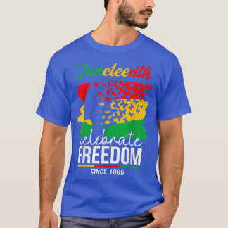 Juneteenth Celebrate Freedom Since 1865 Black Quee T-Shirt