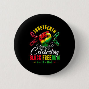 Juneteenth Celebrating Black Freedom 1865 African 2 Inch Round Button