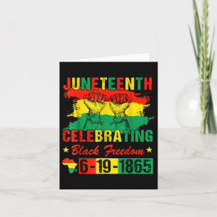Juneteenth Celebrating Black Freedom 1865 African Card