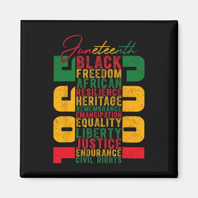 Juneteenth Celebrating Black Freedom 1865 Independ Magnet (Front)