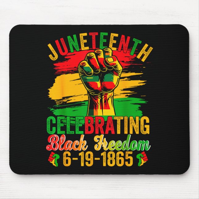 Juneteenth celebrating black freedom 1865 men mouse pad (Front)