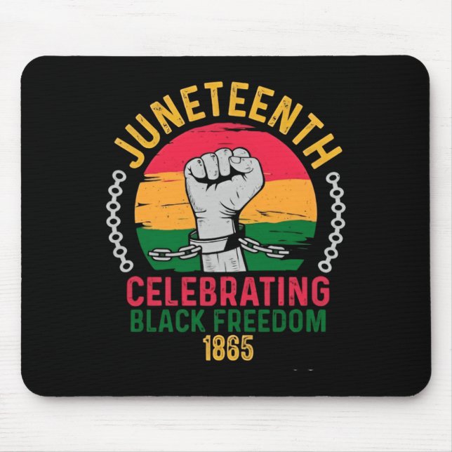 juneteenth celebrating black freedom 1865 mouse pad (Front)