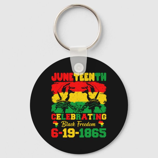 juneteenth celebrating black freedom 6 19 1865 keychain (Front)