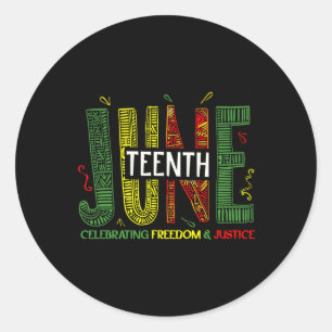 Juneteenth Celebrating Black Freedom And Justice Classic Round Sticker