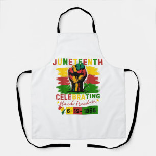 Juneteenth Celebrating Black Freedom Black History Apron