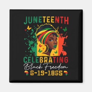 Juneteenth Celebrating Black Freedom Juneteenth 18 Magnet