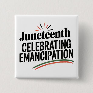 Juneteenth Celebrating Emancipation freedom design 2 Inch Square Button