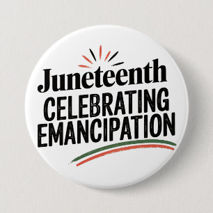 Juneteenth Celebrating Emancipation freedom design 3 Inch Round Button