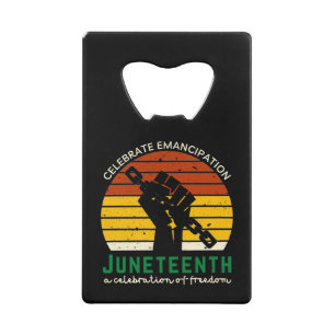 Juneteenth Celebrating Freedom Credit Card Bottle Opener