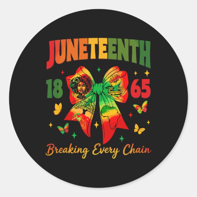 Juneteenth Coquette Bow Breaking Every Chain Since Classic Round Sticker (Front)