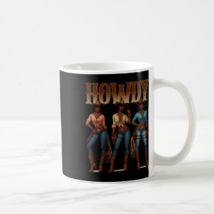 Juneteenth Cowgirl Western Rodeo Melanin History T Coffee Mug