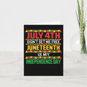 Juneteenth Day Ancestors Free 1776 July 4th Black Card