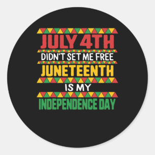 Juneteenth Day Ancestors Free 1776 July 4th Black Classic Round Sticker