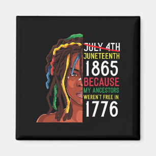Juneteenth Day Ancestors Free 1776 July 4th Black  Magnet