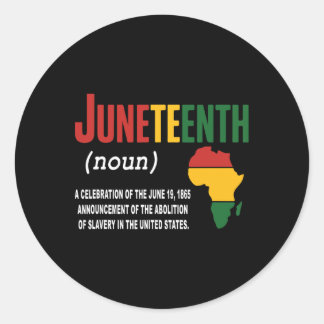 Juneteenth Definition June 19 1865 Freedom African Classic Round Sticker