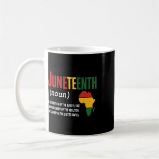 Juneteenth Definition June 19 1865 Freedom African Coffee Mug